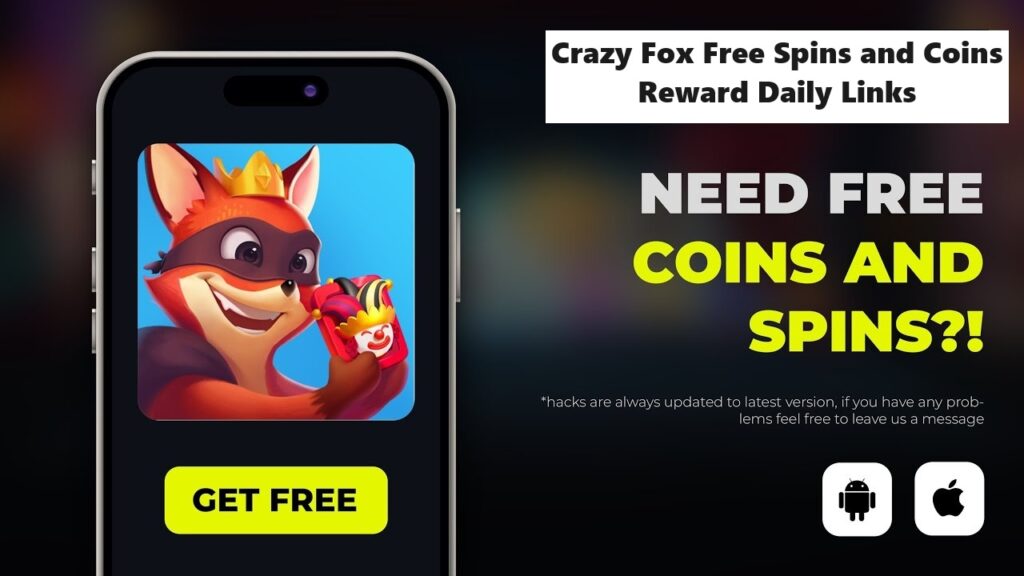 Crazy Fox Free Spins and Coins Reward Daily Links